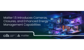[Blog] CSA Matter 1.5 Release: Introducing support for Cameras